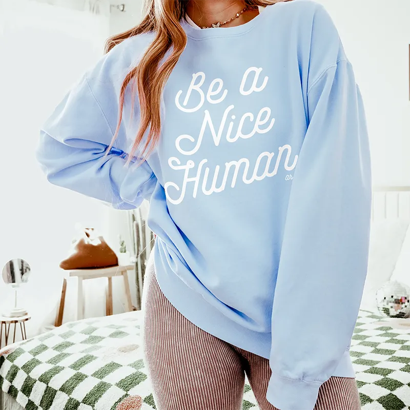 Be A Nice Human Retro Fleece Sweatshirt (Wholesale)