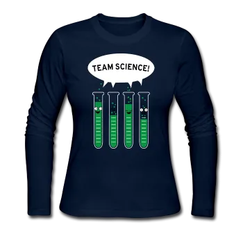 "Team Science" - Women's Long Sleeve T-Shirt