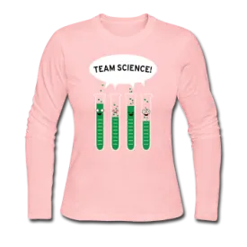 "Team Science" - Women's Long Sleeve T-Shirt