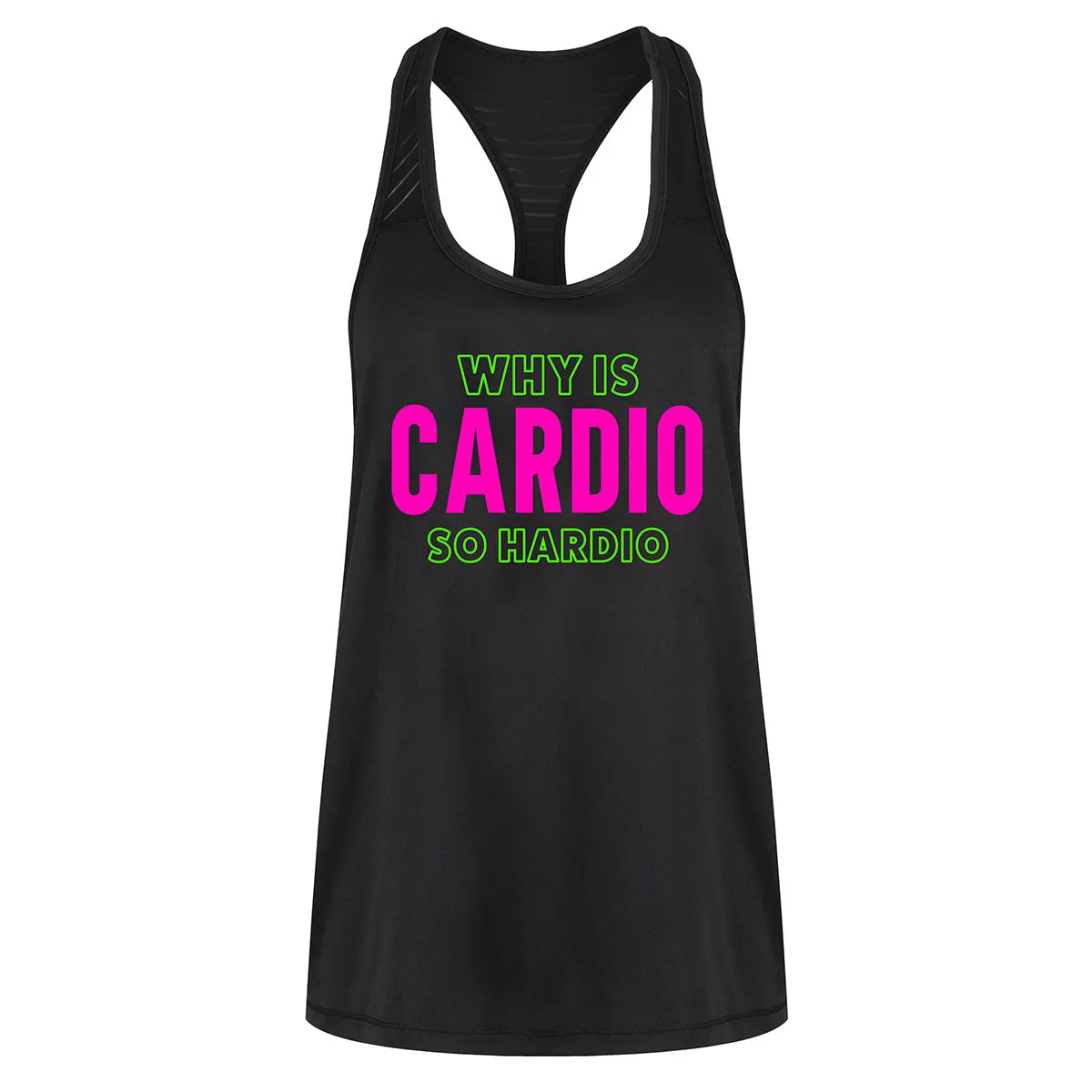 Why is Cardio So Hardio Mesh Racerback Vest